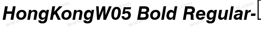 HongKongW05 Bold Regular字体转换
